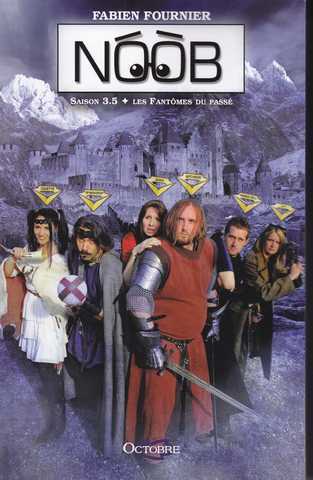Fournier Fabien, Noob 3.5 - Les fant&ocirc;mes du pass&eacute;