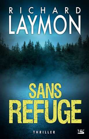 Laymon Richard, Sans refuge