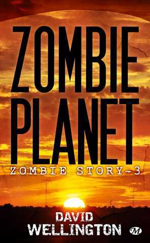 Wellington David, Zombie Story 3 - Zombie planet