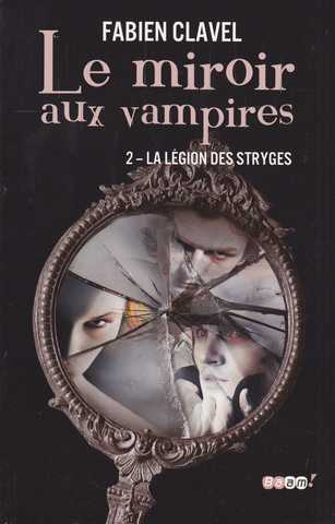 Clavel Fabien, Le miroir aux vampires 2