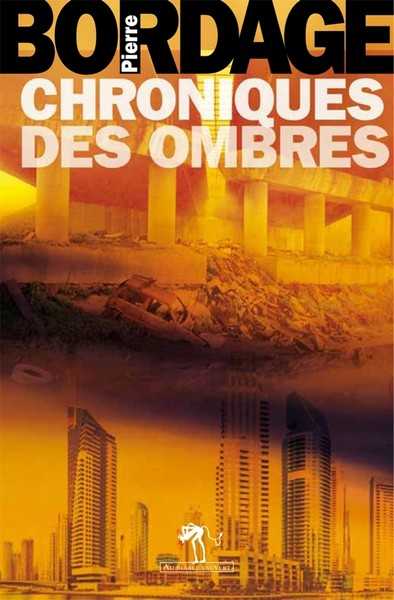 Bordage Pierre, Chroniques des ombres