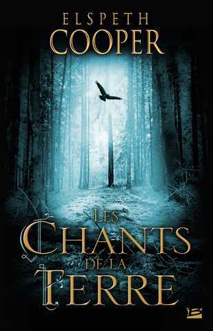 Cooper Elspeth, La chasse sauvage 1 - les chants de la Terre