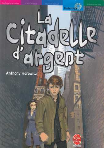 Horowitz Anthony, Les Cinq contre les Anciens 3 - La citadelle d'argent