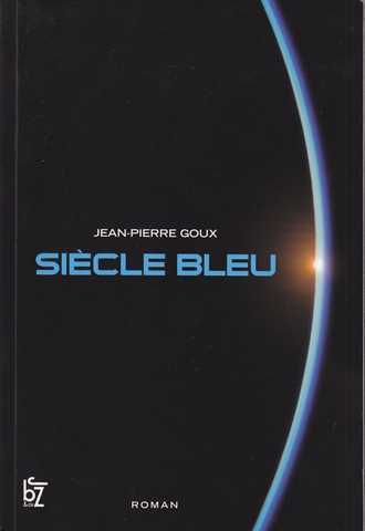 Goux Jean-pierre, Siecle bleu