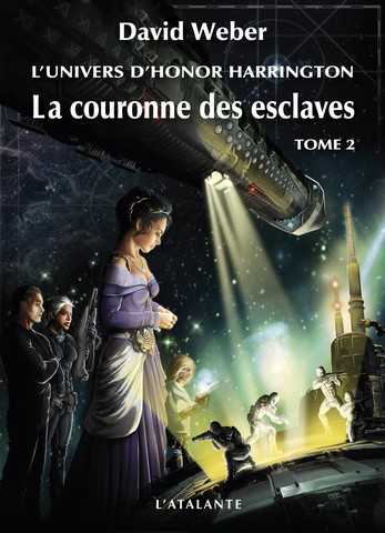 Weber David, L'univers d'Honor Harrington - la couronne des esclaves 2