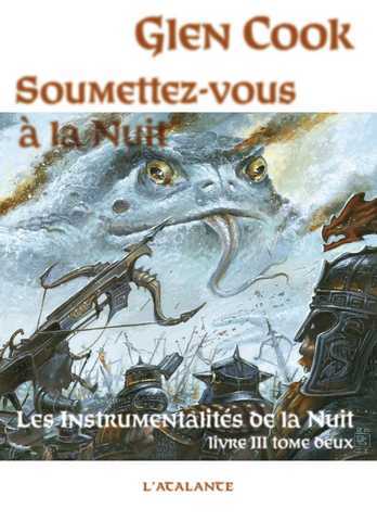 Cook Glen, Les instrumentalit&eacute;s de la nuit 3 - Soumettez-vous &agrave; la nuit 2