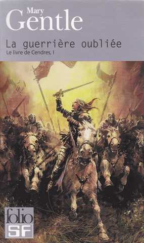 Gentle Mary, Le livre de Cendres 1 - La guerriere oublie