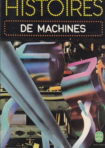 Collectif, Histoires de machines
