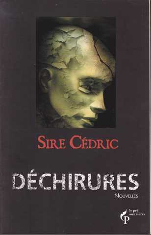 Sire Cedric, Dchirures