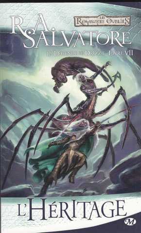 Salvatore R.a., La l&eacute;gende de Drizzt 07 - L'h&eacute;ritage