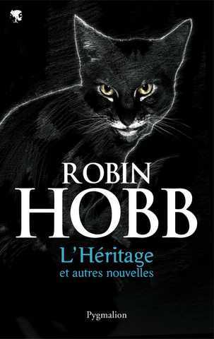 Hobb Robin, L'Hritage et autres nouvelles