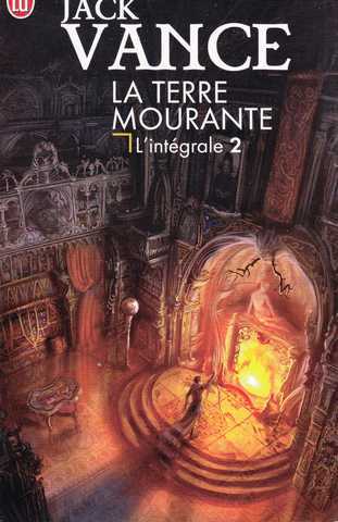 Vance Jack, Terre Mourante - Intgrale 2