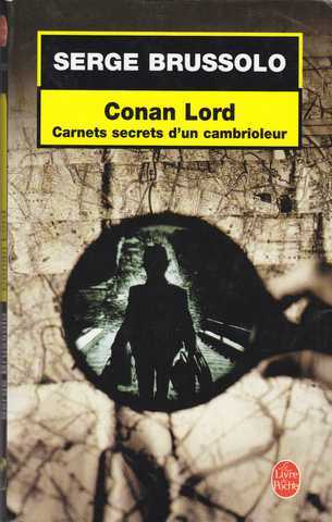 Brussolo Serge, Conan lord - carnets secrets d'un cambrioleur