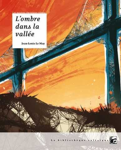 Le May Jean-louis, L'ombre dans la valle