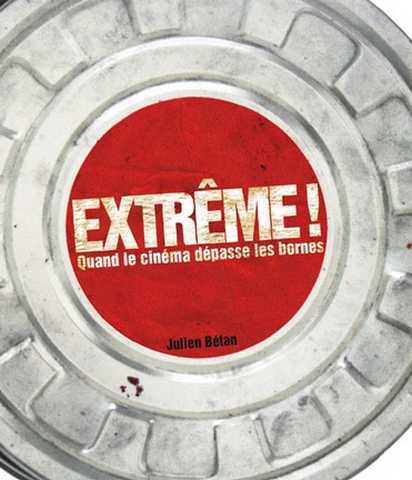 Betan Julien, Extr&egrave;mes !