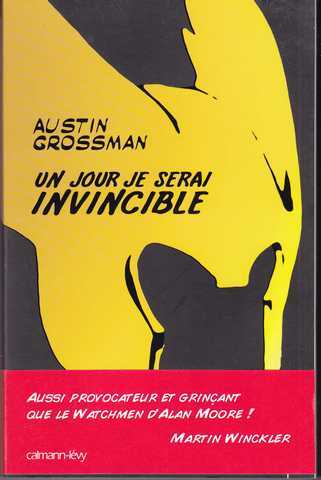 Grossman Austin, Un jour je serai invincible