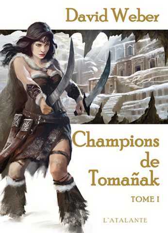 Weber David, Champions de Tomanak 1