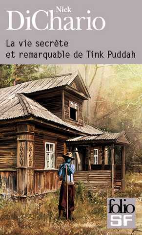 Dichario Nick, La vie secrte et remarquable de Tink Puddah