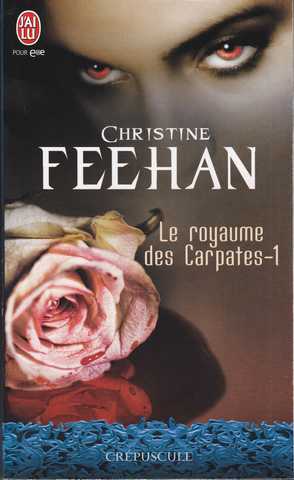 Feehan Christine, Le royaume des Carpates 1 - Le prince de l'ombre