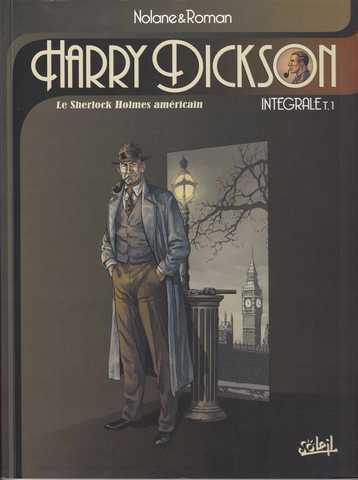 Nolane Richard D. & Roman Olivier, Intgrale Harry Dickson 1 - L'ile des possds ; Le dmon de withechapel & Les amis de l'enfer