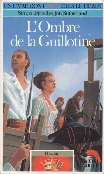 Farrell Simon & Sutherland Jon, Histoire 1 - L'ombre de la guillotine