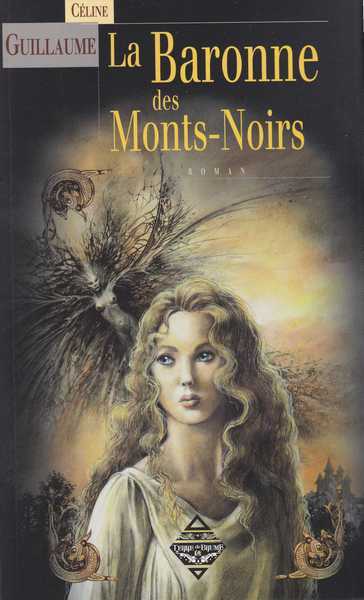 Guillaume Cline, La baronne des Monts-noirs 1