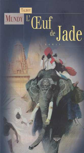 Mundy Talbot, L'oeuf de jade