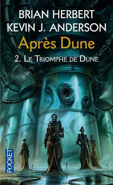 Herbert Brian & Anderson Kevin J., Aprs Dune 2 - Le triomphe de Dune