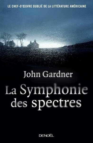 Gardner John, La symphonie des spectres