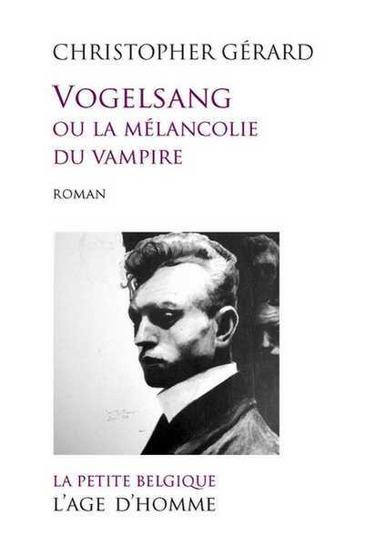 Gerard Crhistopher, Vogelsang ou la mlancolie du vampire