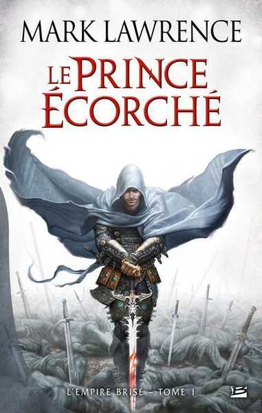 Lawrence Mark, L'empire brisé 1 - Le prince écorché