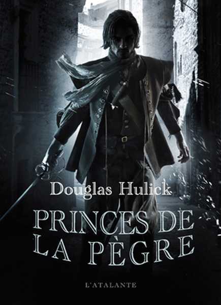 Hulick Douglas, Les bas-fonds d'Ildrecca 1 - Princes de la pgre