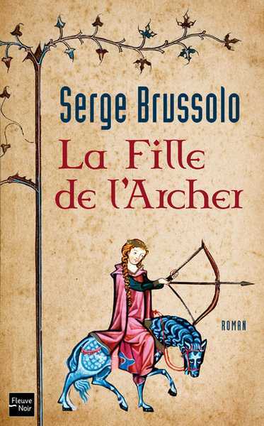 Brussolo Serge, La fille de l'archer