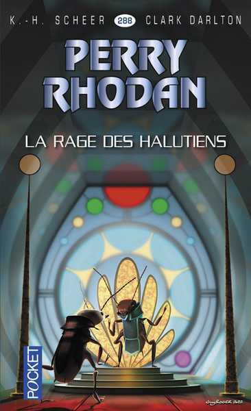 Scheer & Darlton, perry Rhodan 288 - La rage des halutiens