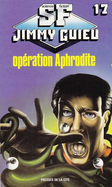 Guieu Jimmy, Operation aphrodite