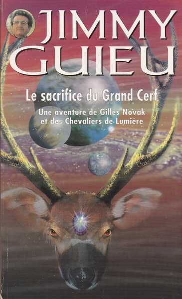 Guieu Jimmy, Le sacrifice du grand cerf