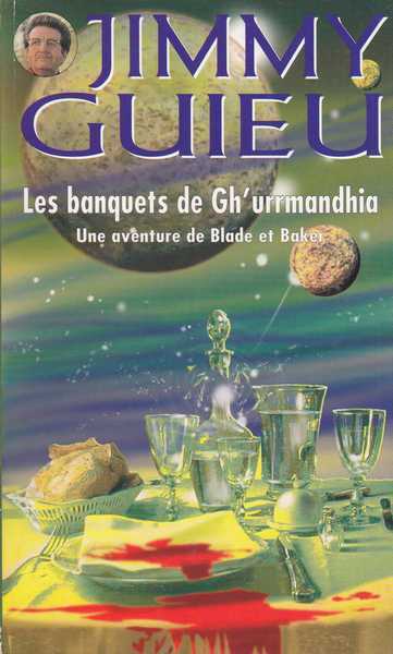 Guieu Jimmy, Les banquets de Gh'urrmandhia