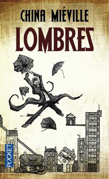 Mieville China, Lombres