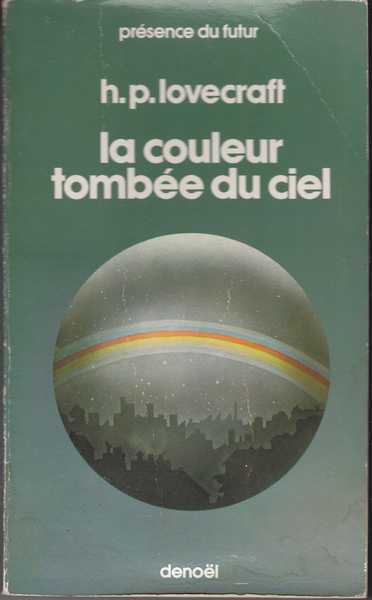 Lovecraft H.p., La couleur tombe du ciel