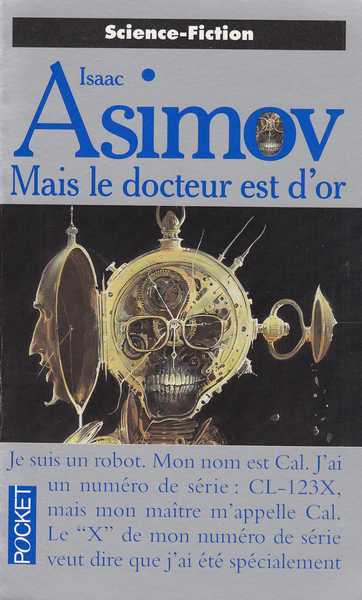 Asimov Isaac , Mais le docteur est d'or