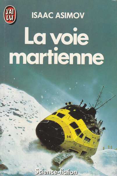 Asimov Isaac , La voie martienne