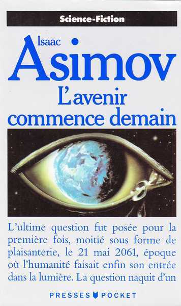 Asimov Isaac, L'avenir commence demain