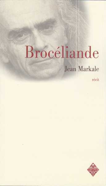 Markale Jean, Brocliande