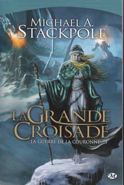 Stackpole Michael A., La guerre de la couronne 3 - la grande croisade