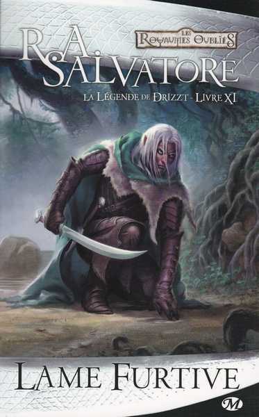 Salvatore R.a., La lgende de Drizzt 11 - Lame furtive