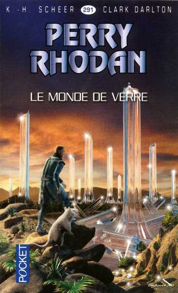 Scheer & Darlton, perry Rhodan 291 - Le monde de verre