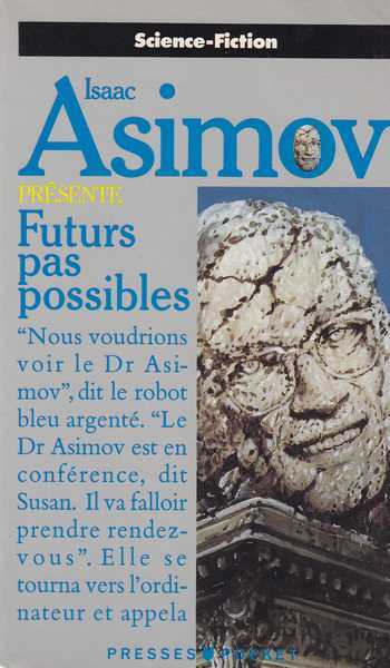 Asimov Isaac, Futurs pas possible