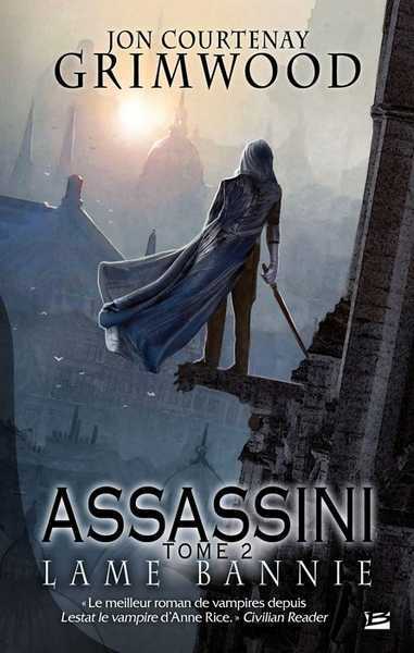 Grimwood Jon Courtnay, Assassini 2 - Lame bannie