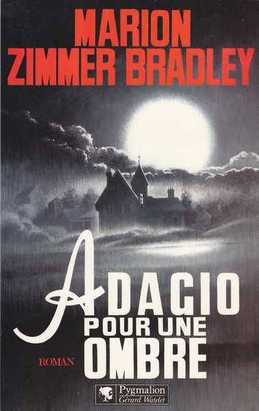 Bradley Marion Zimmer, Adagio pour une ombre