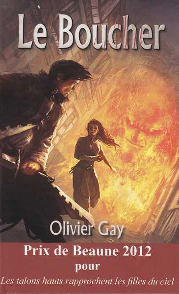 Gay Olivier, Le Boucher